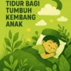 Pentingnya Tidur bagi Tumbuh Kembang Anak